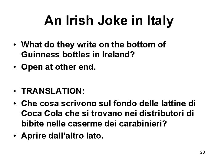 An Irish Joke in Italy • What do they write on the bottom of