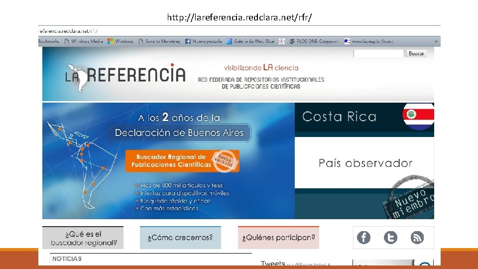 http: //lareferencia. redclara. net/rfr/ 