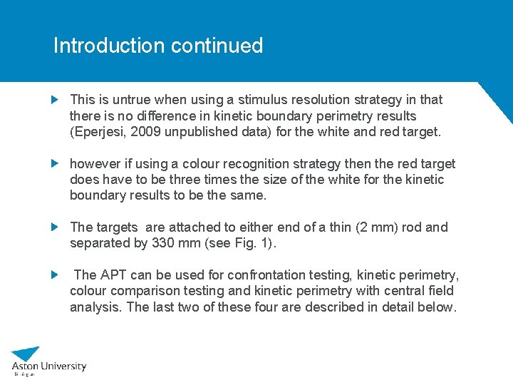 Introduction continued This is untrue when using a stimulus resolution strategy in that there