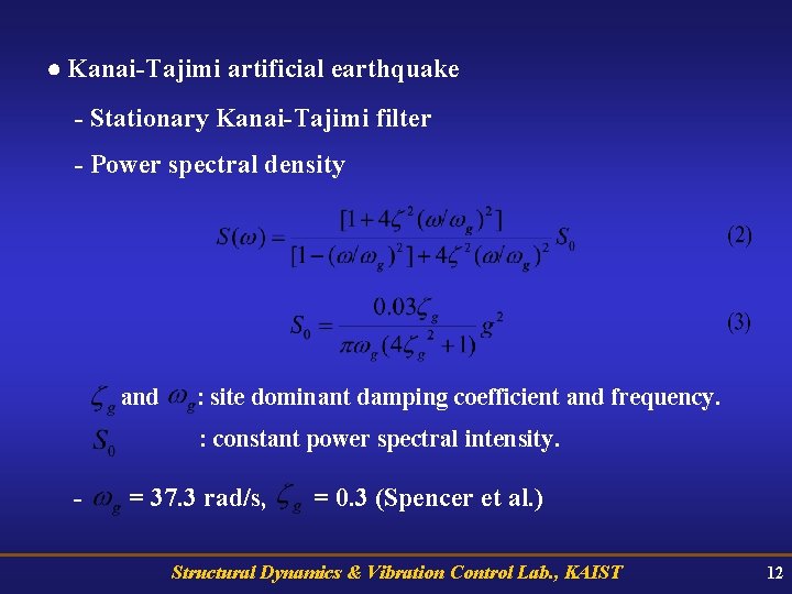  Kanai-Tajimi artificial earthquake - Stationary Kanai-Tajimi filter - Power spectral density and :