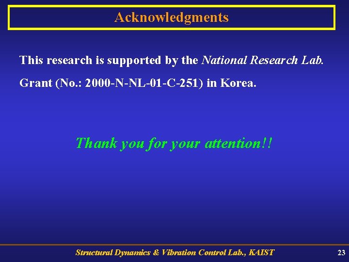 Acknowledgments This research is supported by the National Research Lab. Grant (No. : 2000