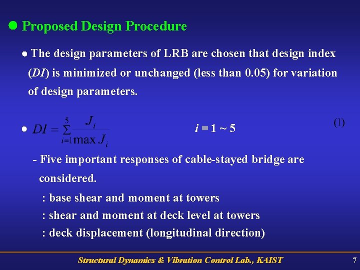  Proposed Design Procedure The design parameters of LRB are chosen that design index