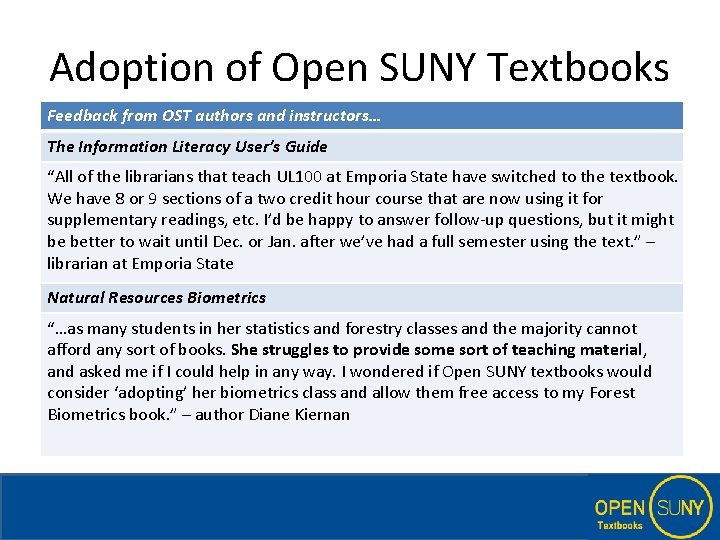 Adoption of Open SUNY Textbooks Feedback from OST authors and instructors… The Information Literacy