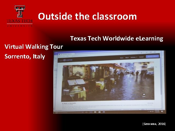 Outside the classroom Texas Tech Worldwide e. Learning Virtual Walking Tour Sorrento, Italy (Georama,