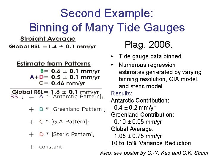 Second Example: Binning of Many Tide Gauges Plag, 2006. • Tide gauge data binned