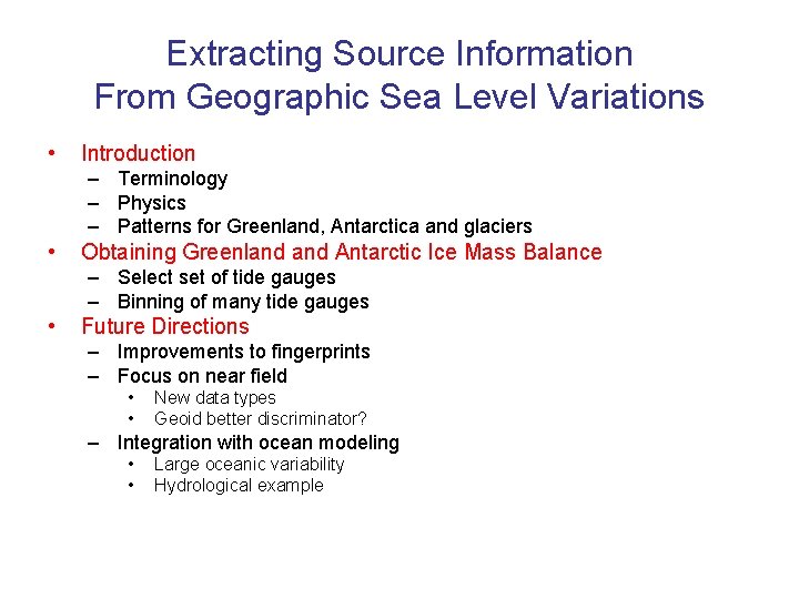 Extracting Source Information From Geographic Sea Level Variations • Introduction – Terminology – Physics