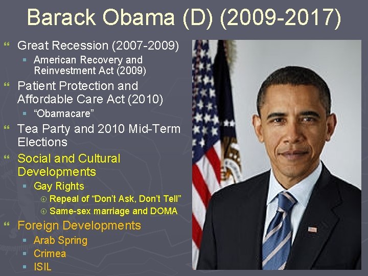 Barack Obama (D) (2009 -2017) } Great Recession (2007 -2009) § American Recovery and