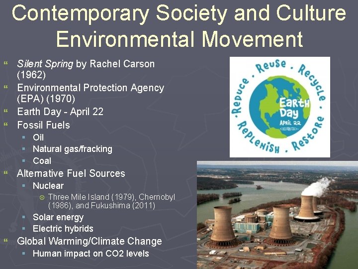 Contemporary Society and Culture Environmental Movement Silent Spring by Rachel Carson (1962) } Environmental