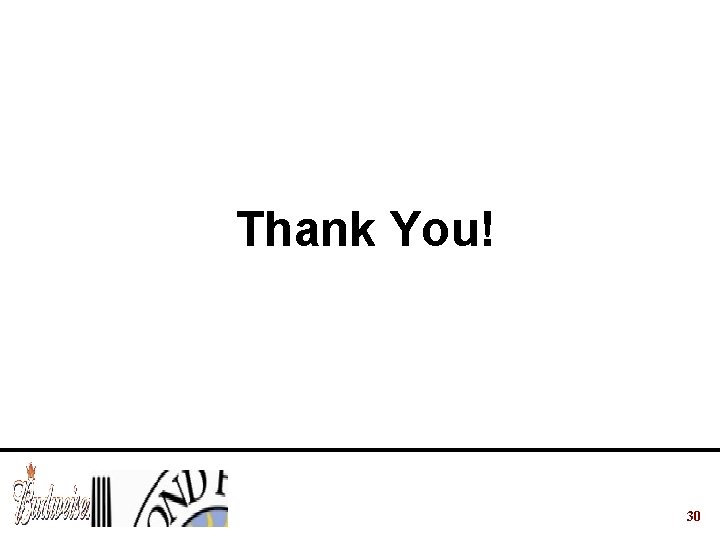 Thank You! 30 