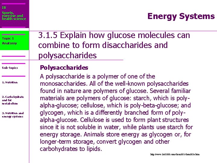 IB Sports, exercise and health science Topic 1 Anatomy Sub-topics 1. Nutrition 2. Carbohydrate