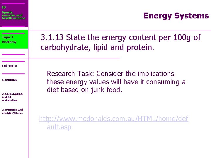 IB Sports, exercise and health science Topic 1 Anatomy Energy Systems 3. 1. 13