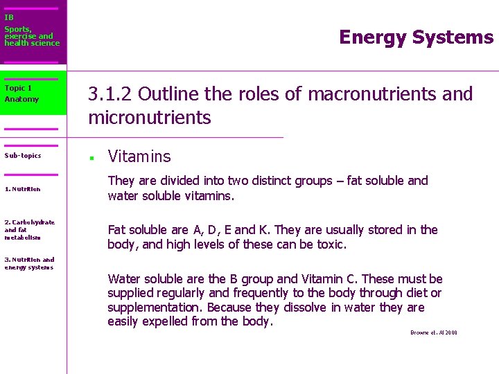 IB Sports, exercise and health science Energy Systems Topic 1 Anatomy 3. 1. 2