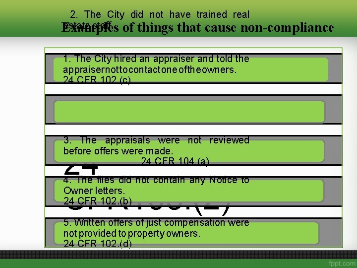 2. The City did not have trained real estate staff. of things that cause