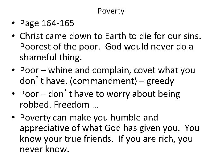 Poverty • Page 164 -165 • Christ came down to Earth to die for Poverty • Page 164 -165 • Christ came down to Earth to die for