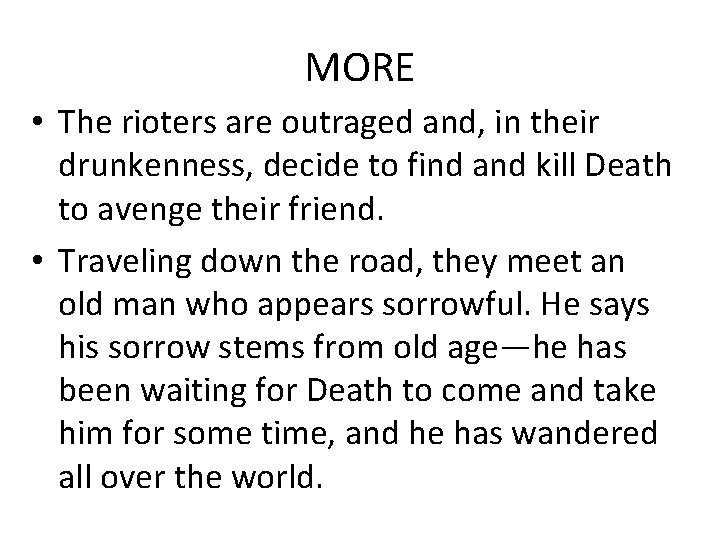 MORE • The rioters are outraged and, in their drunkenness, decide to find and MORE • The rioters are outraged and, in their drunkenness, decide to find and
