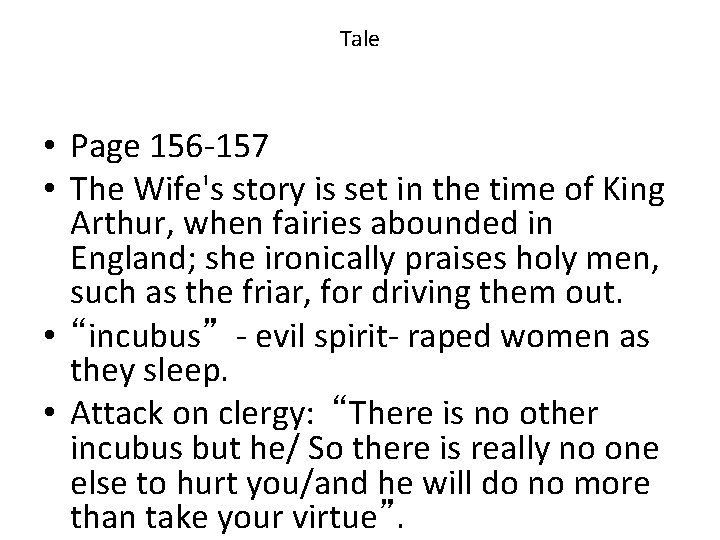 Tale • Page 156 -157 • The Wife's story is set in the time Tale • Page 156 -157 • The Wife's story is set in the time