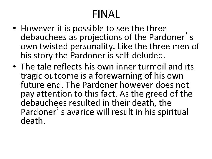 FINAL • However it is possible to see three debauchees as projections of the FINAL • However it is possible to see three debauchees as projections of the