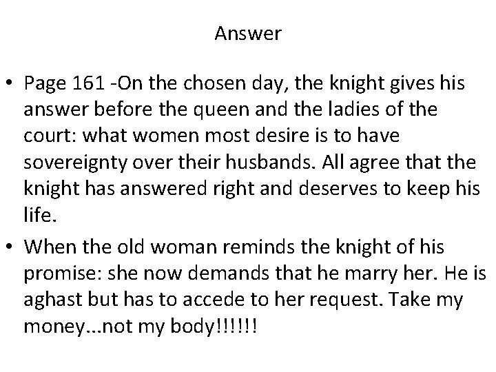 Answer • Page 161 -On the chosen day, the knight gives his answer before Answer • Page 161 -On the chosen day, the knight gives his answer before