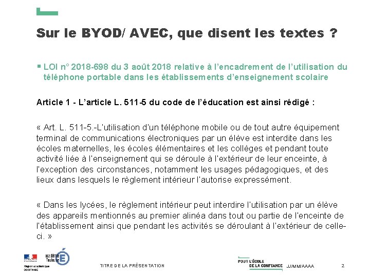 Sur le BYOD/ AVEC, que disent les textes ? § LOI n° 2018 -698