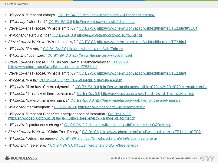 Thermodynamics • Wikipedia. "Standard entropy. " CC BY-SA 3. 0 http: //en. wikipedia. org/wiki/Standard_entropy