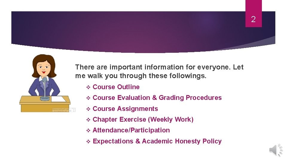 2 There are important information for everyone. Let me walk you through these followings. 2 There are important information for everyone. Let me walk you through these followings.