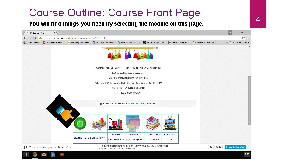 Course Outline: Course Front Page You will find things you need by selecting the Course Outline: Course Front Page You will find things you need by selecting the