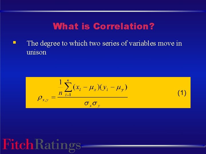 What is Correlation? § The degree to which two series of variables move in