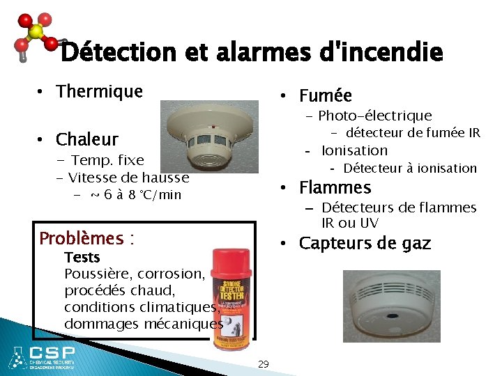 Détection et alarmes d'incendie • Thermique • Fumée - Photo-électrique - détecteur de fumée
