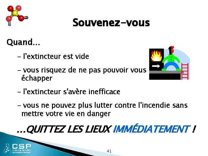 Souvenez-vous Quand. . . - l'extincteur est vide - vous risquez de ne pas