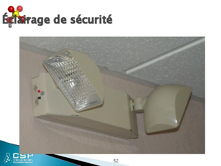 Éclairage de sécurité 52 
