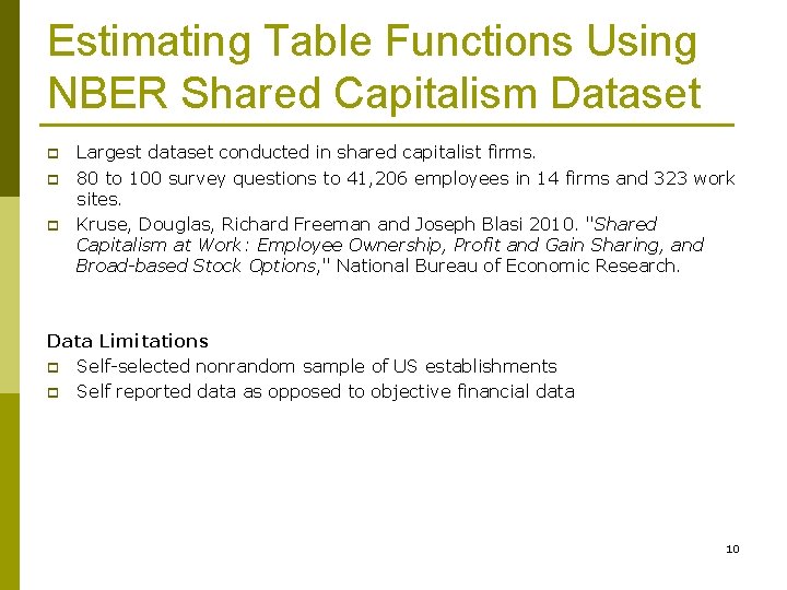 Estimating Table Functions Using NBER Shared Capitalism Dataset p p p Largest dataset conducted