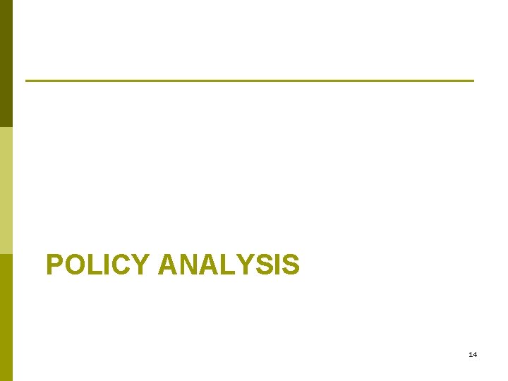 POLICY ANALYSIS 14 