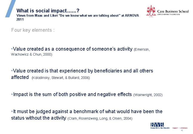 What is social impact. . . . ? Views from Maas and Liket “Do