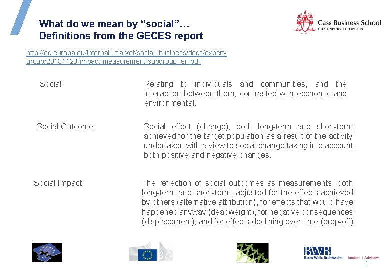 What do we mean by “social”… Definitions from the GECES report http: //ec. europa.