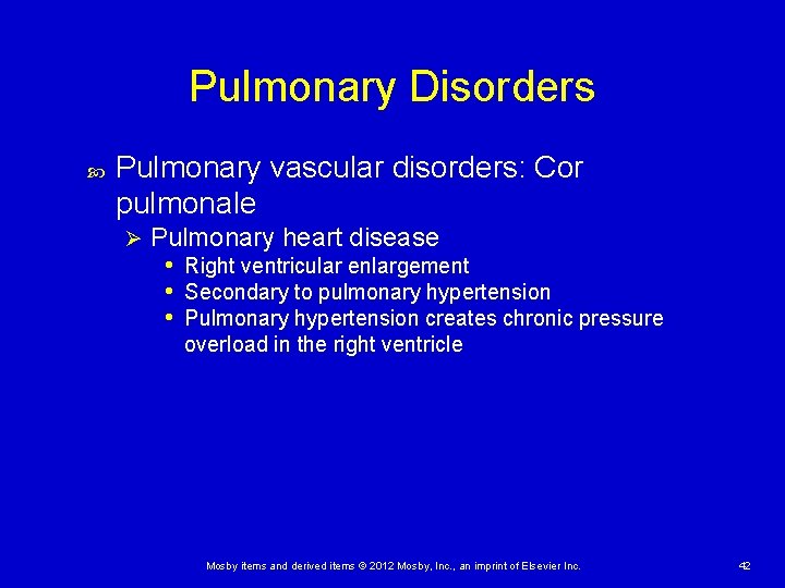 Pulmonary Disorders Pulmonary vascular disorders: Cor pulmonale Ø Pulmonary heart disease • Right ventricular Pulmonary Disorders Pulmonary vascular disorders: Cor pulmonale Ø Pulmonary heart disease • Right ventricular