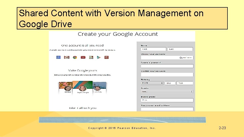 Shared Content with Version Management on Google Drive Copyright © 2016 Pearson Education, Inc.
