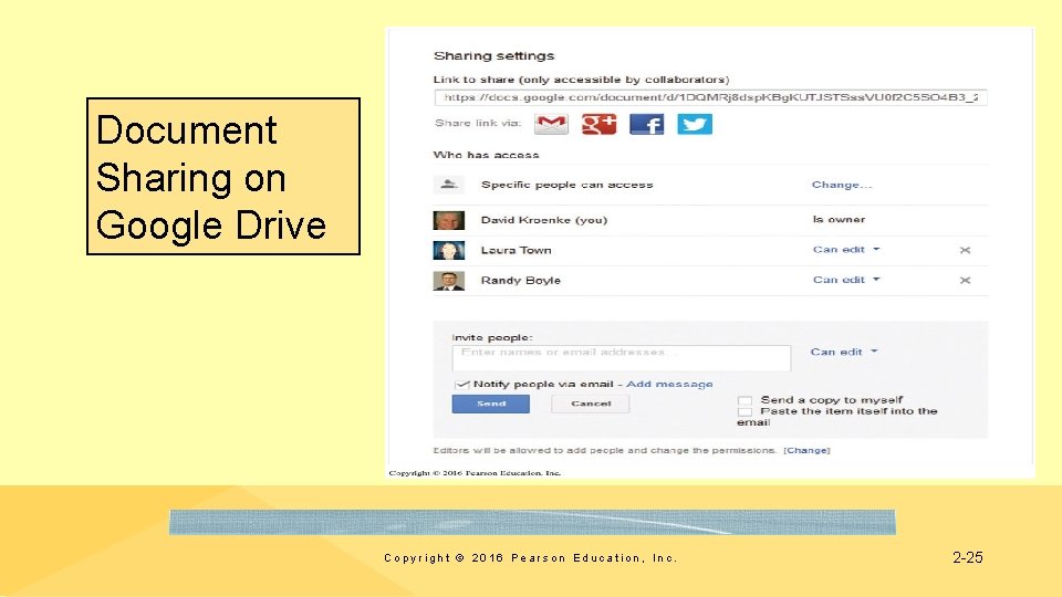 Document Sharing on Google Drive Copyright © 2016 Pearson Education, Inc. 2 -25 