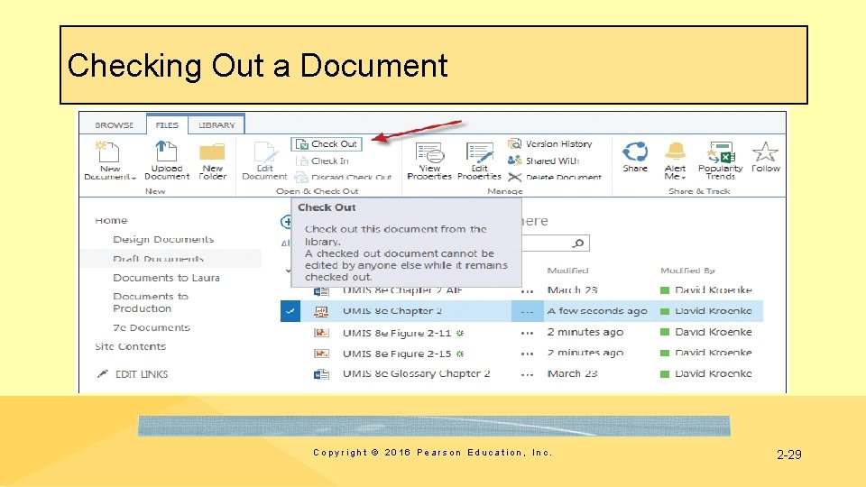 Checking Out a Document Copyright © 2016 Pearson Education, Inc. 2 -29 