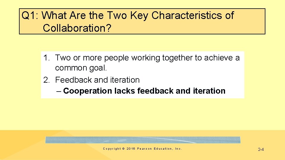 Q 1: What Are the Two Key Characteristics of Collaboration? 1. Two or more
