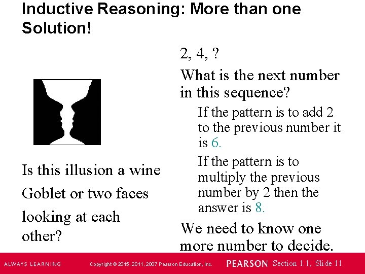 Inductive Reasoning: More than one Solution! 2, 4, ? What is the next number
