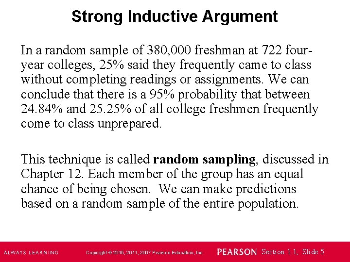 Strong Inductive Argument In a random sample of 380, 000 freshman at 722 fouryear