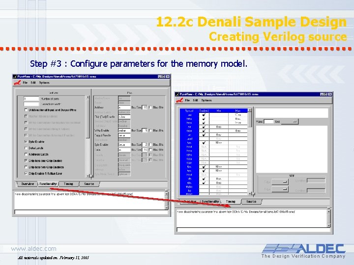 12. 2 c Denali Sample Design Creating Verilog source Step #3 : Configure parameters