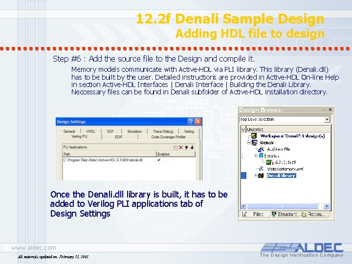 12. 2 f Denali Sample Design Adding HDL file to design Step #6 :