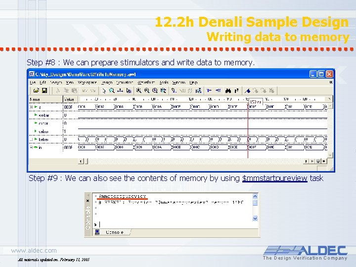 12. 2 h Denali Sample Design Writing data to memory Step #8 : We