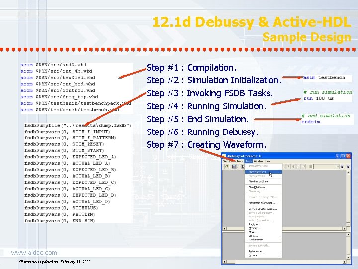 12. 1 d Debussy & Active-HDL Sample Design Step #1 : Compilation. Step #2