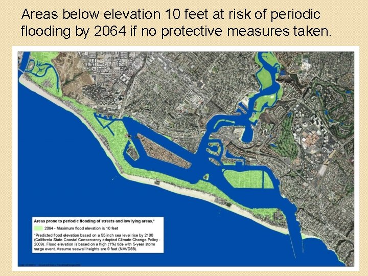 Areas below elevation 10 feet at risk of periodic flooding by 2064 if no