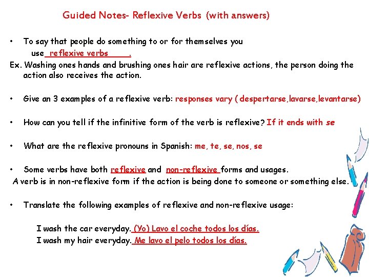Guided Notes- Reflexive Verbs (with answers) To say that people do something to or