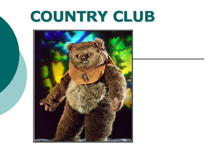COUNTRY CLUB 