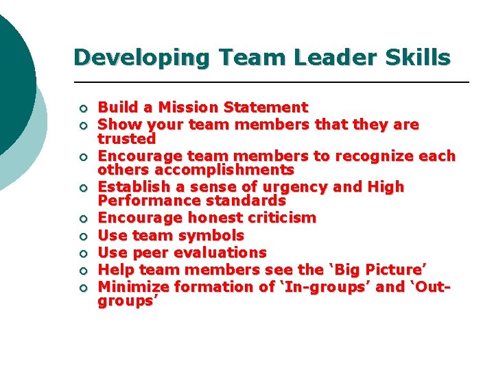 Developing Team Leader Skills ¡ ¡ ¡ ¡ ¡ Build a Mission Statement Show