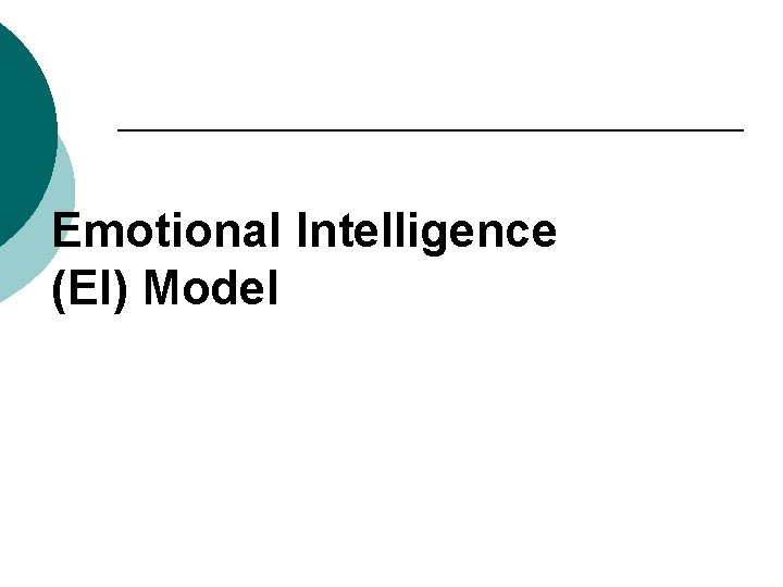 Emotional Intelligence (EI) Model 
